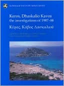 Keros, Dhaskalio Kavos:: The Investigations of 1987-88