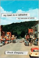 My Town Is A Cathedral: My Memories Of Sidney