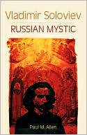 Vladimir Soloviev: Russian Mystic