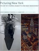 Picturing New York: The Art of Yvonne Jacquette and Rudy Burckhardt