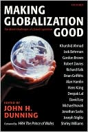 Making Globalization Good: The Moral Challenges of Global Capitalism