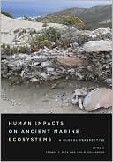 Human Impacts on Ancient Marine Ecosystems: A Global Perspective