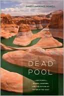 download Dead Pool : Lake Powell, Global Warming, and the Future of Water in the West book