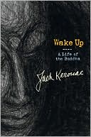 Wake Up: A Life of the Buddha