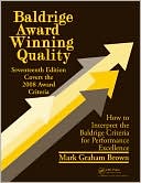 Baldrige Award Winning Quality - 17th Edition: How to Interpret the Baldrige Criteria for Performance Excellence