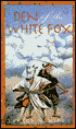 Den of the White Fox