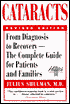 Cataracts: From Diagnosis to Recovery - The Complete Guide for Patients and Families