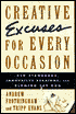 Creative Excuses for Every Occasion: Old Standards, Innovative Evasions, and Blaming the Dog