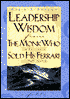 Leadership Wisdom from the Monk Who Sold His Ferrari: The 8 Rituals of Visionary Leaders: A Fable