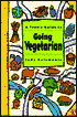 A Teen's Guide to Going Vegetarian