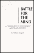 Battle for the Mind: A Physiology of Conversion and Brainwashing