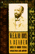 W. E. B. Du Bois: A Reader