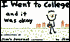 I Went to College and It Was Okay: A Collection of Jim's Journal Cartoons