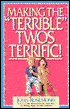 Making the Terrible Twos Terrific!