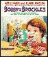 Bobby and the Brockles