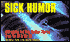 Sick Humor: Outrageous but True Medical Stories from the ER to the OR