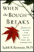 When the Bough Breaks: Forever after the Death of a Son or Daughter