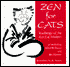Zen for Cats: Teachings of the Zen Cat Masters