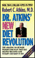 Dr. Atkins' New Diet Revolution: The Amazing No-Hunger Weight-Loss Plan That Has Helped Millions Lose Weight and Keep It Off