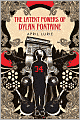 The Latent Powers of Dylan Fontaine