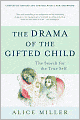 The Drama of the Gifted Child: The Search for the True Self