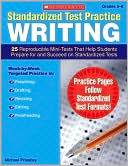 Standardized Test Practice: Writing: Grades 5-6: 25 Reproducible Mini-Tests That Help Students Prepare for and Succeed on Standardized Tests