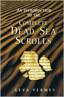 An Introduction To The Complete Dead Sea Scrolls