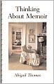Thinking About Memoir