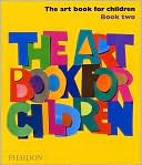 The Art Book for Children - Book Two