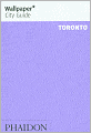 Wallpaper City Guide: Toronto