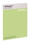 Wallpaper City Guide: Marseille