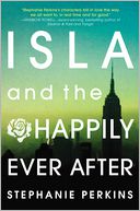 Isla and the Happily Ever After by Stephanie Perkins: Book Cover