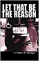 Let That Be the Reason