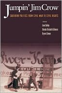 Jumpin' Jim Crow: Southern Politics from Civil War to Civil Rights