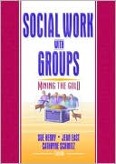 Social Work with Groups: Mining the Gold