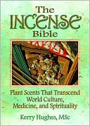The Incense Bible by Dennis J Mckenna: Book Cover