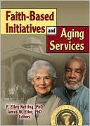 Faith-Based Initiatives and Aging Services