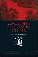 Leadership Success in China: An Expatriate's Guide