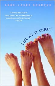 Life As It Comes by Anne-Laure Bondoux: Book Cover