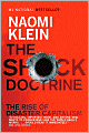 The Shock Doctrine: The Rise of Disaster Capitalism