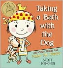 Taking a Bath with the Dog and Other Things That Make Me Happy