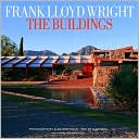 Frank Lloyd Wright the Buildings