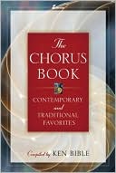 The Chorus Book: Contemporary and Traditional Favorites
