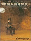 With My Banjo on My Knee: The Minstrel Songs of Stephen Foster