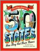 Greetings From The 50 States: How They Got Their Names