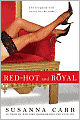 Red-Hot and Royal