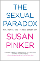 The Sexual Paradox: Men, Women, and the Real Gender Gap