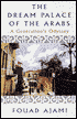 Dream Palace of the Arabs: Politics and the World of Letters