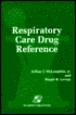 Respiratory Care Drug Reference