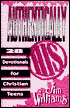 Authentically His: 28 Devotionals for Christian Teens